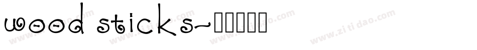 wood sticks字体转换